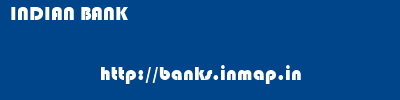 INDIAN BANK       banks information 